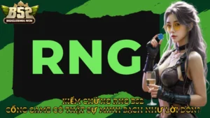 Kiểm Chứng RNG B52 – Cổng Game Có Thật Sự Minh Bạch Như Lời Đồn?