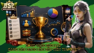 Bảng Vàng B52Club – Game Nào Đang Dẫn Đầu Tiền Thưởng?